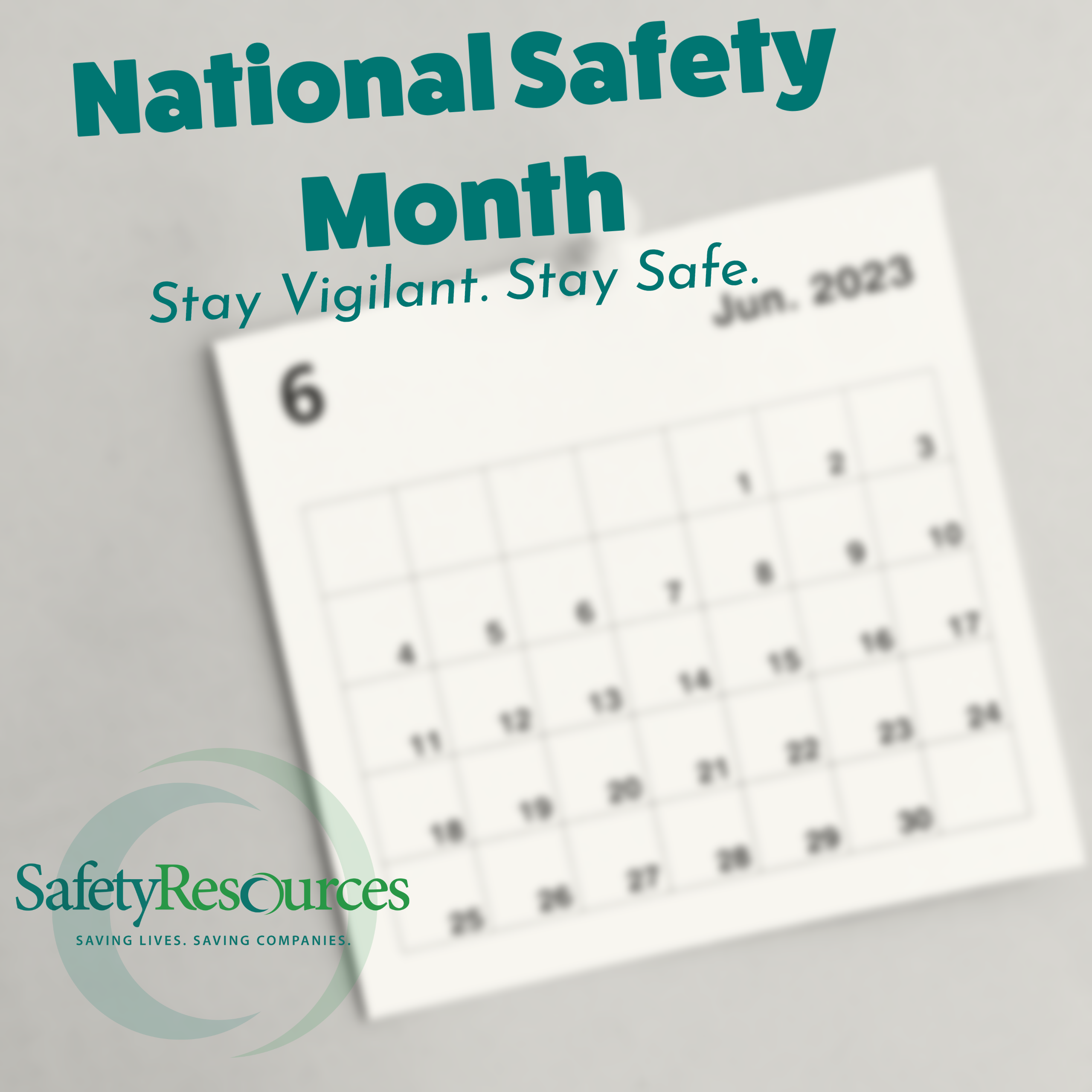 2023 June is National Safety Month Safety Resources Indianapolis